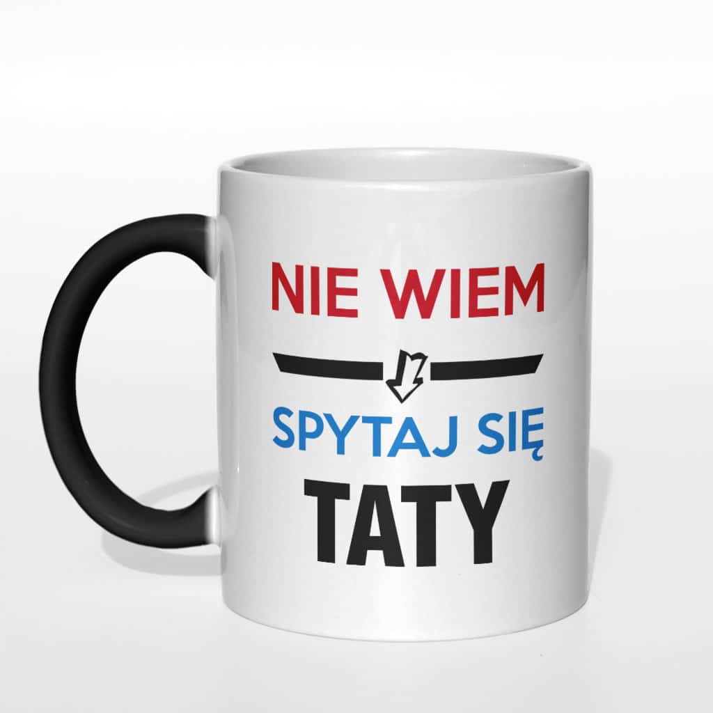 Nie wiem spytaj się taty kubek - zdjęcie 5