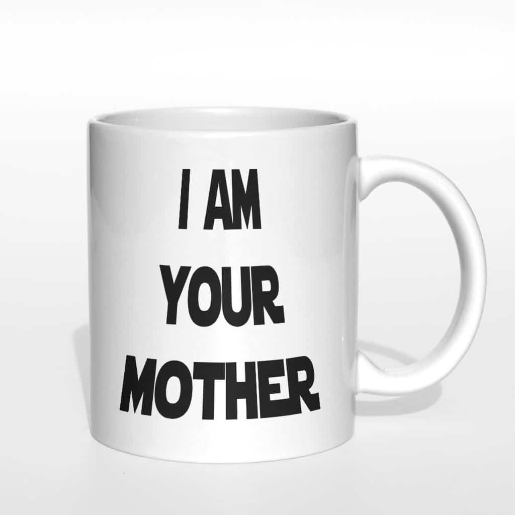 I am your mother kubek - zdjęcie 4