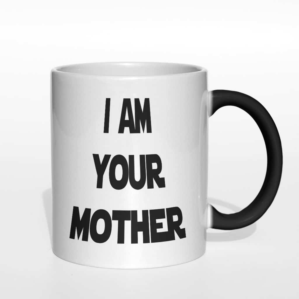 I am your mother kubek - zdjęcie 6