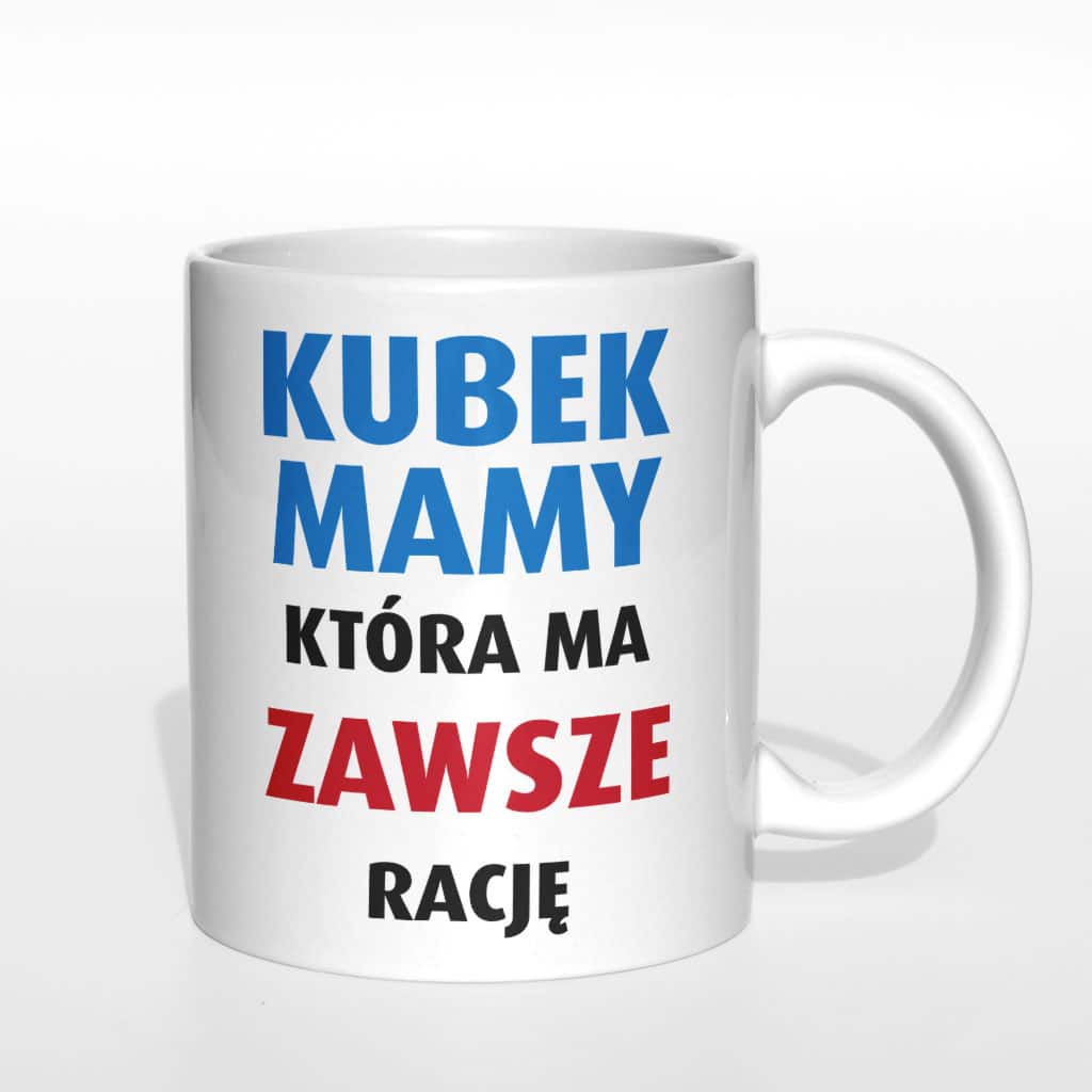 Kubek Mamy która ma zawsze rację - zdjęcie 4