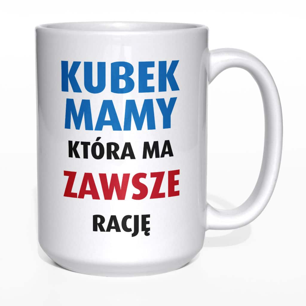 Kubek Mamy która ma zawsze rację - zdjęcie 6