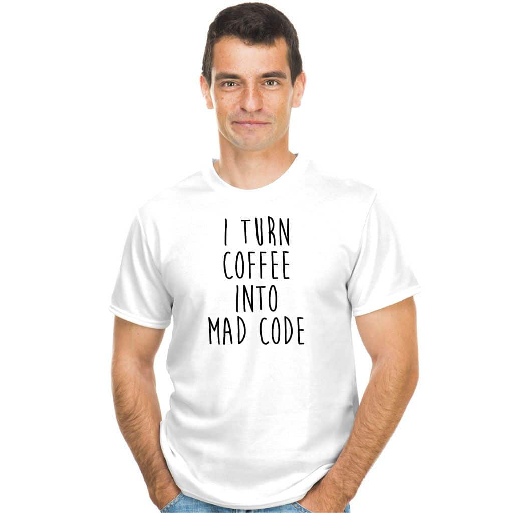 I turn coffee into mad code koszulka - zdjęcie 2