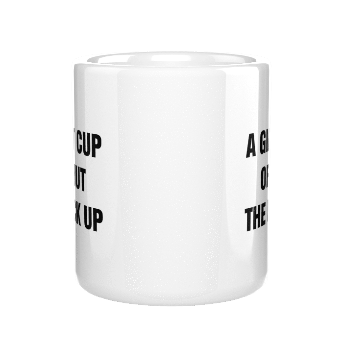 A Giant Cup Of Shut The F#ck Up kubek - zdjęcie 2