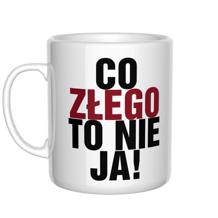 Co złego to nie ja kubek - zdjęcie 1