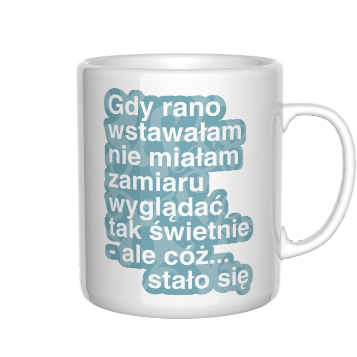 Gdy rano wstawałam kubek - zdjęcie 3