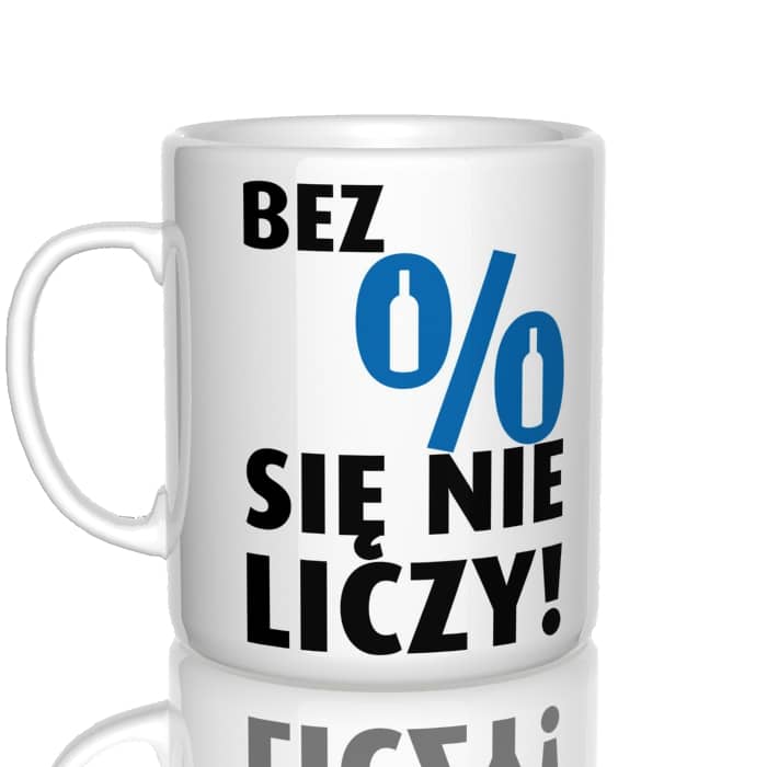 Bez procentów się nie liczy kubek - zdjęcie 2