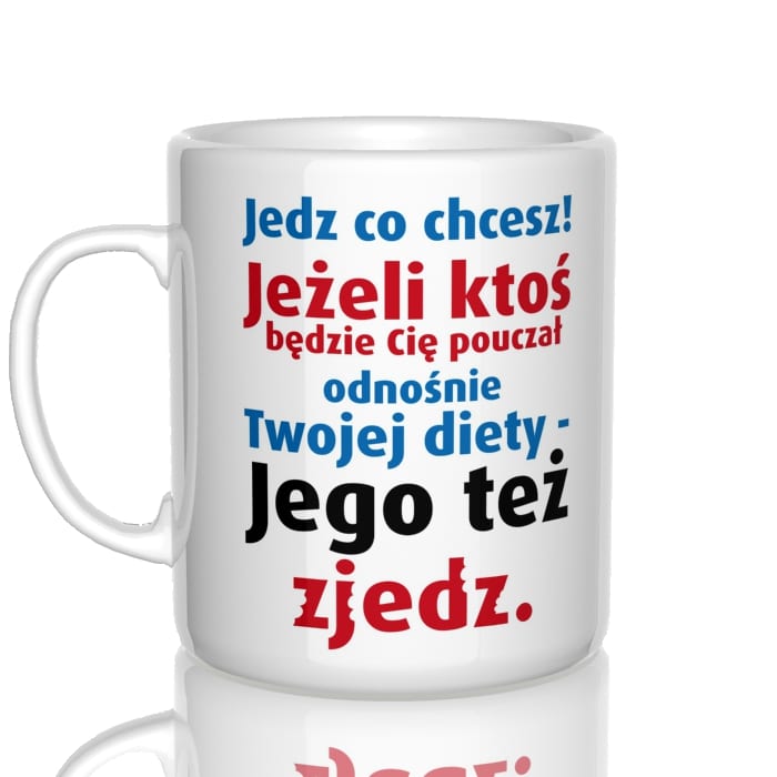 Jedz co chcesz! Kubek - zdjęcie 1