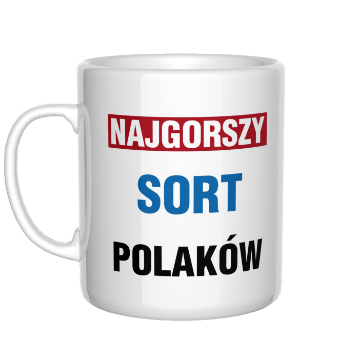 Najgorszy Sort Polaków kubek - zdjęcie 1