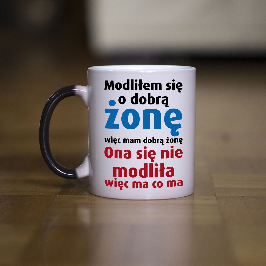 Modliłem się o dobrą żonę kubek - zdjęcie 1