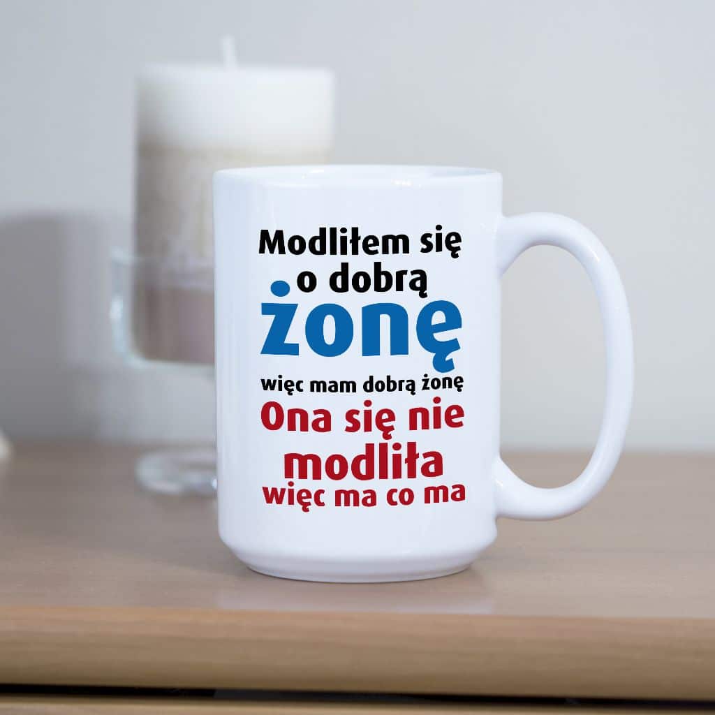 Modliłem się o dobrą żonę kubek - zdjęcie 3