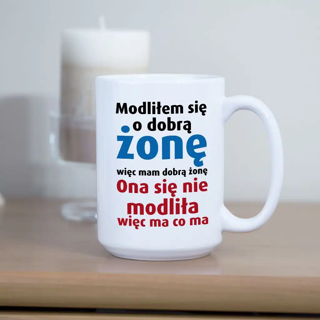 Modliłem się o dobrą żonę kubek - zdjęcie 3