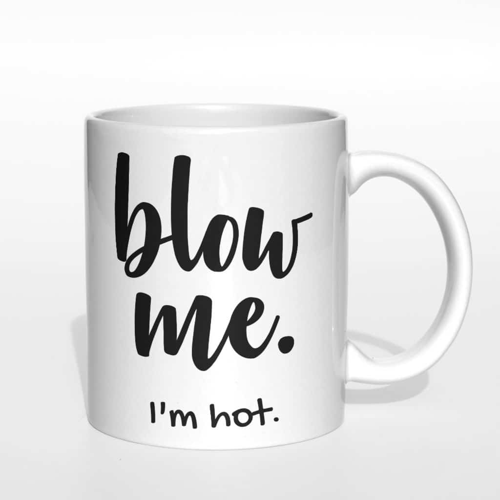 Blow me I&#039;m hot kubek - zdjęcie 4