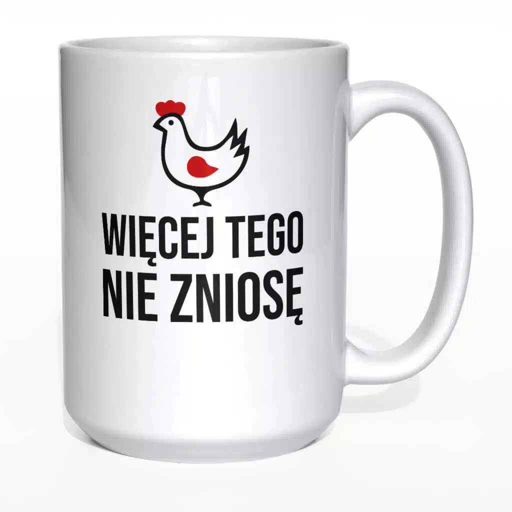 Więcej tego nie zniosę kubek - zdjęcie 2