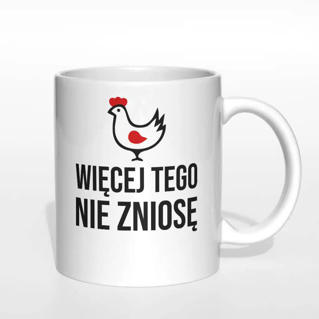 Więcej tego nie zniosę kubek - zdjęcie 6