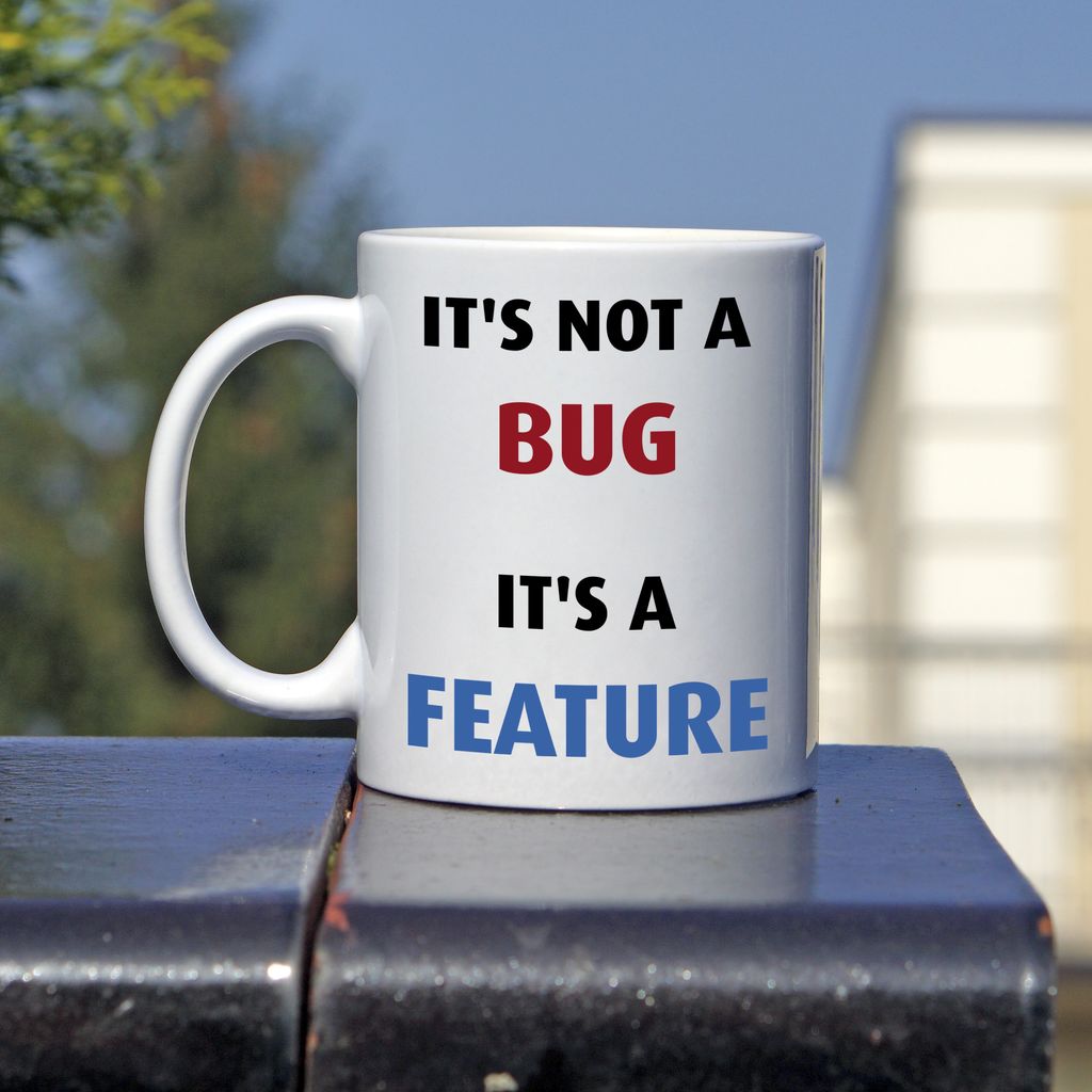 It&#039;s not a bug, it&#039;s a feature kubek - zdjęcie 2