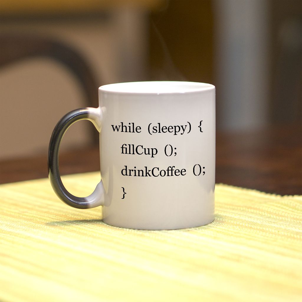 while (sleepy) { fillCup (); kubek - zdjęcie 3