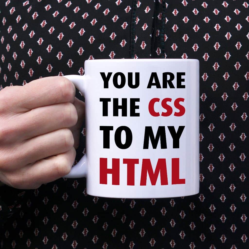 You are the CSS to my HTML kubek - zdjęcie 1