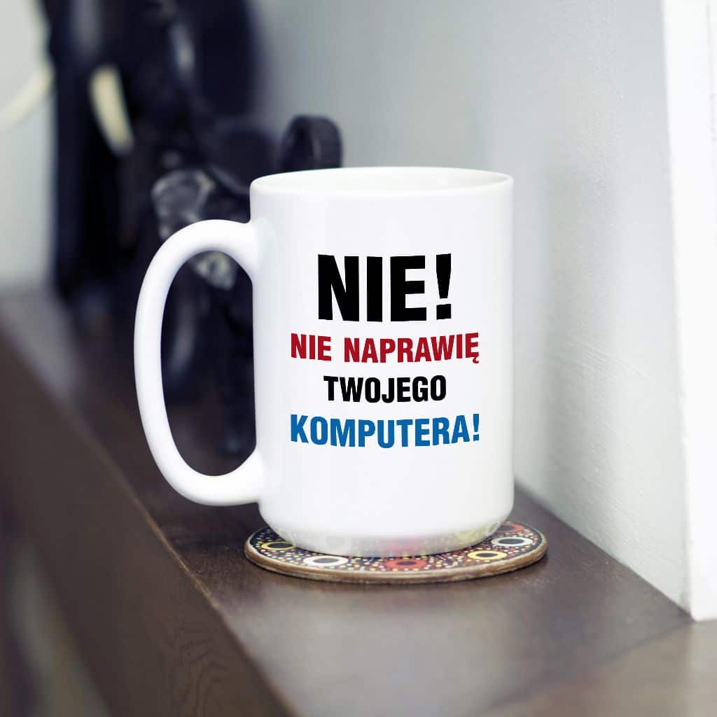 Nie! Nie naprawię twojego komputera Kubek - zdjęcie 1