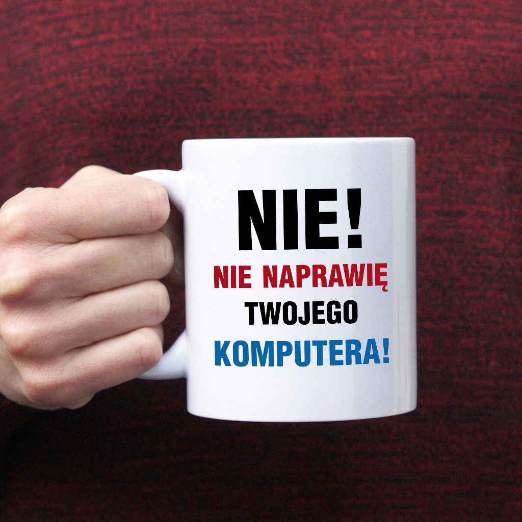 Nie! Nie naprawię twojego komputera Kubek - zdjęcie 3