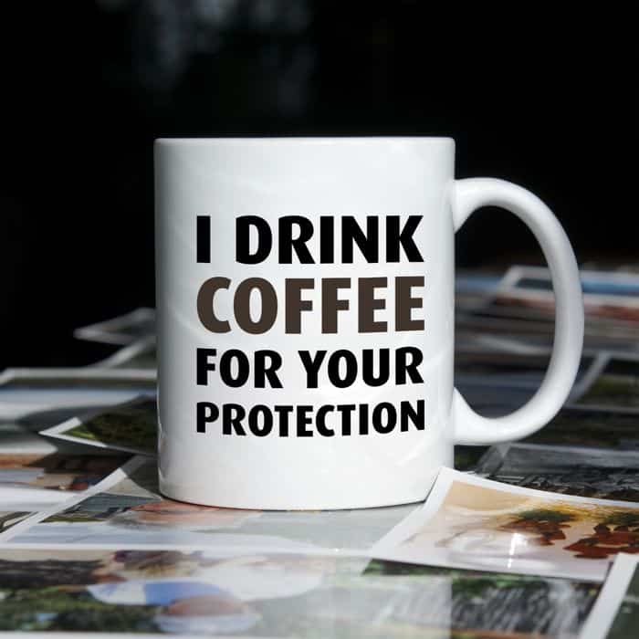 I drink coffee for your protection kubek - zdjęcie 1