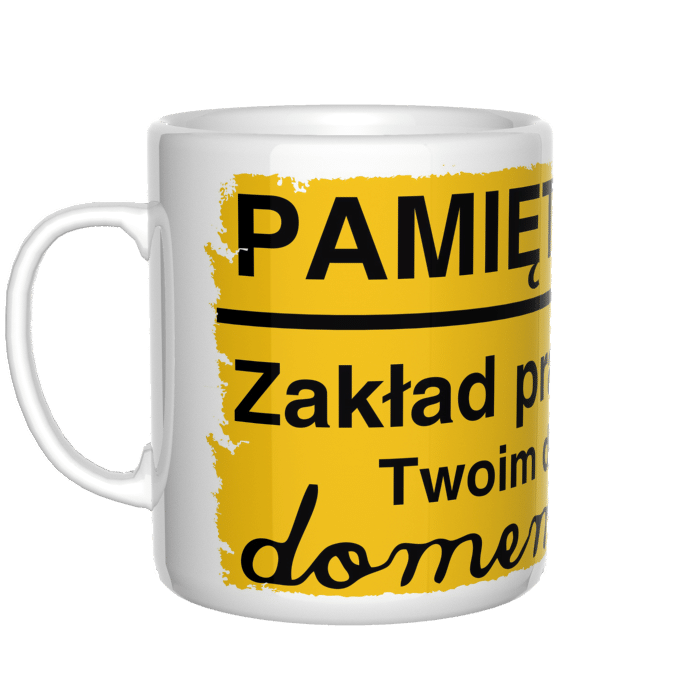 Zakład pracy Twoim drugim domem kubek - zdjęcie 2