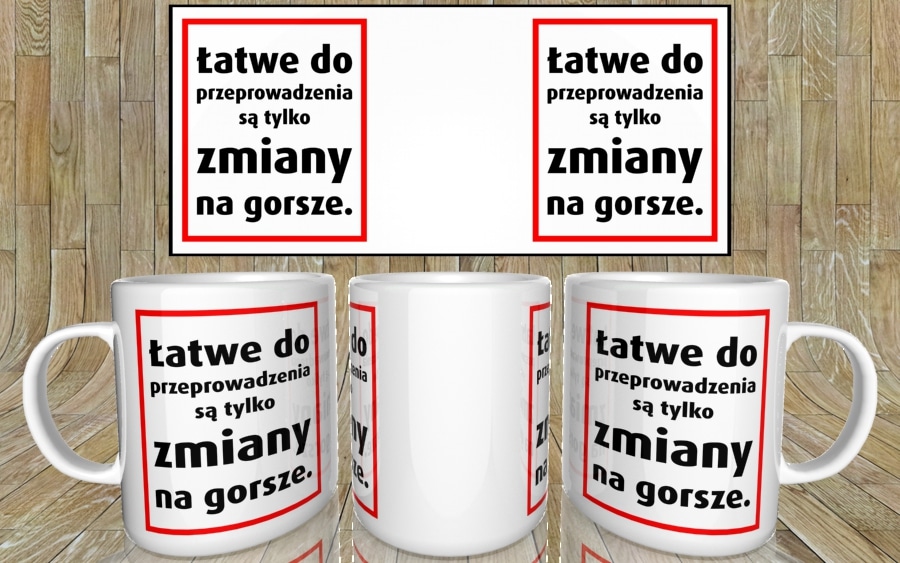 Łatwe do przeprowadzenia są zmiany na gorsze kubek - zdjęcie 5