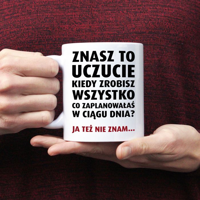 Znasz to uczucie? Ja też nie znam kubek - zdjęcie 1