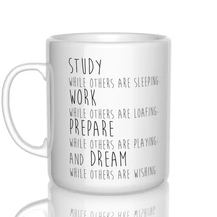 Study, work, prepare and dream kubek - 2