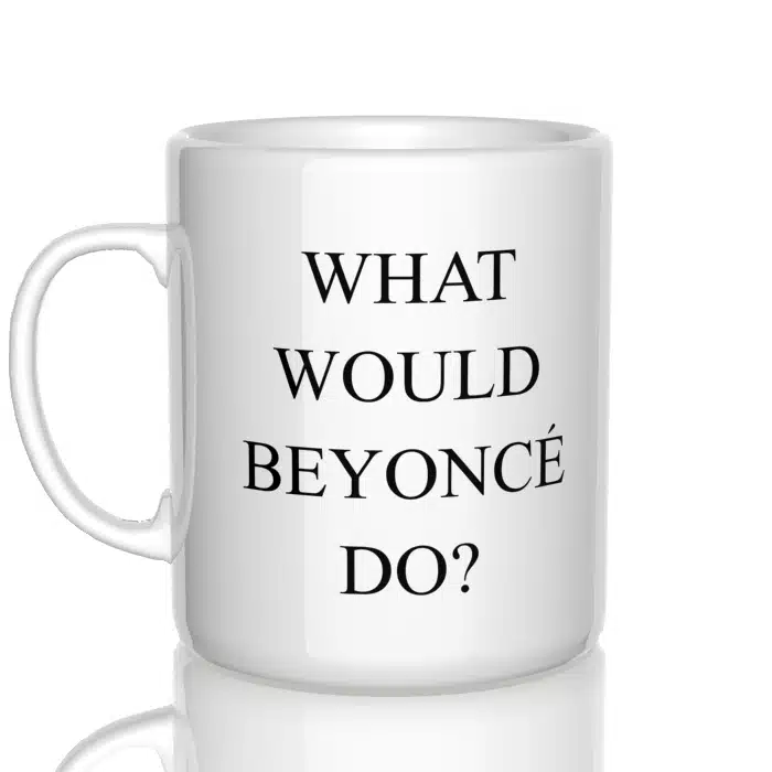 What would Beyonce do kubek - 2