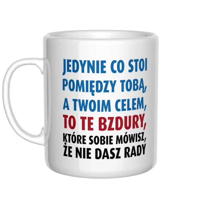 Jedynie co stoi pomiędzy Tobą, a Twoim celem kubek - 2