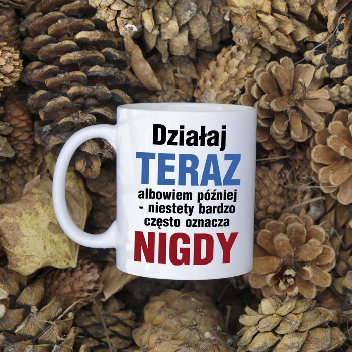 Działaj teraz kubek - zdjęcie 1