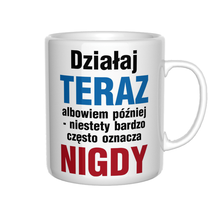 Działaj teraz kubek - zdjęcie 4