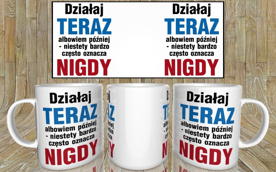 Działaj teraz kubek - zdjęcie 5