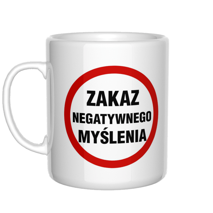 Zakaz negatywnego myślenia kubek - zdjęcie 2