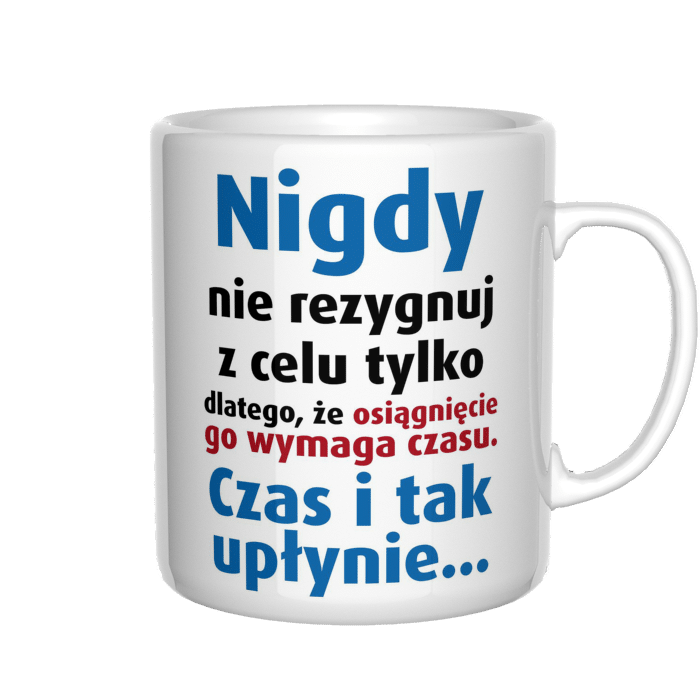 Nigdy nie rezygnuj z celu kubek - zdjęcie 4