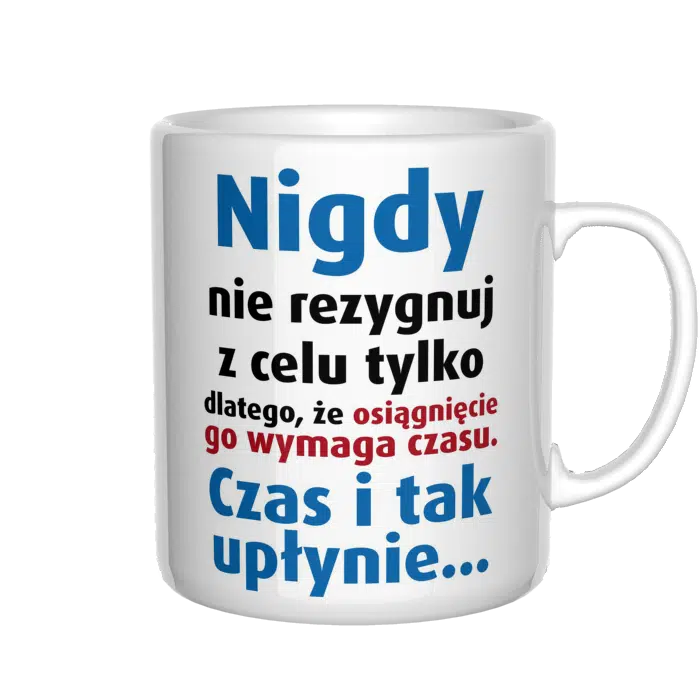 Nigdy nie rezygnuj z celu kubek - zdjęcie 4