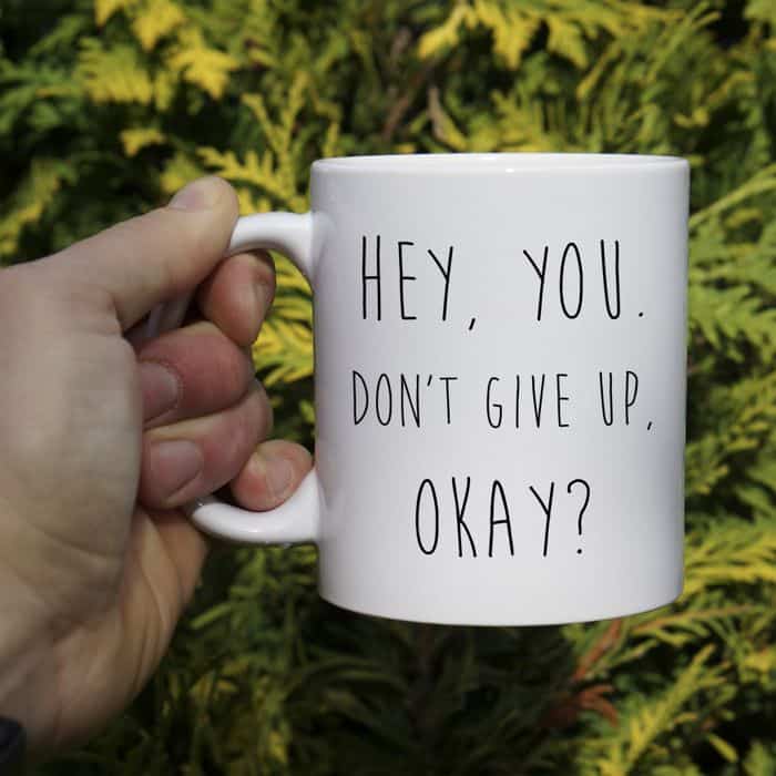 Hey you Don&#039;t give up okay kubek - zdjęcie 1