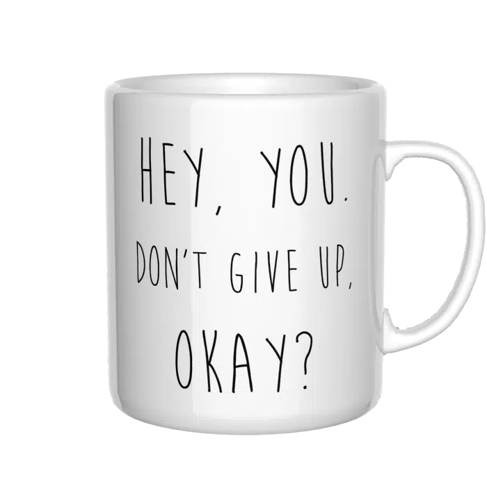 Hey you Don&#039;t give up okay kubek - zdjęcie 4
