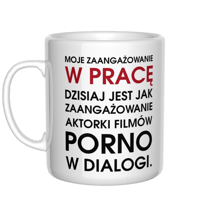 Moje zaangażowanie w pracę dzisiaj kubek - zdjęcie 2