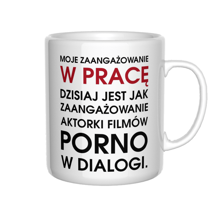 Moje zaangażowanie w pracę dzisiaj kubek - zdjęcie 4