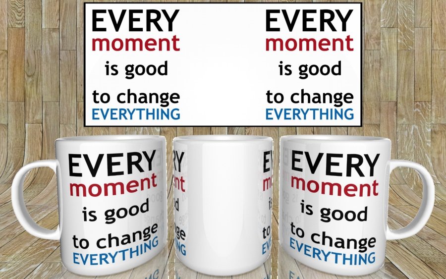 Every moment is good kubek - zdjęcie 5