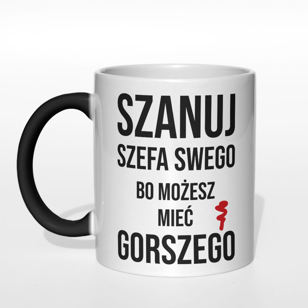 Szanuj szefa swego bo możesz mieć gorszego kubek - zdjęcie 5