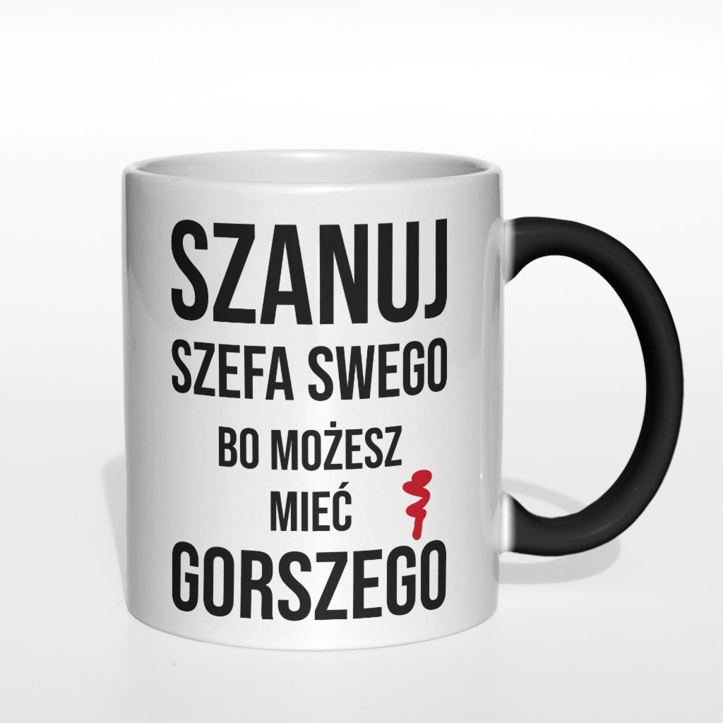 Szanuj szefa swego bo możesz mieć gorszego kubek - zdjęcie 6