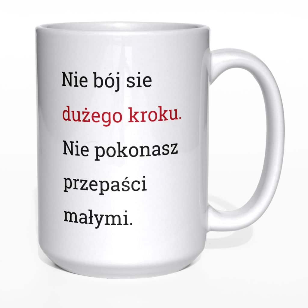 Nie bój się dużego kroku kubek - zdjęcie 4