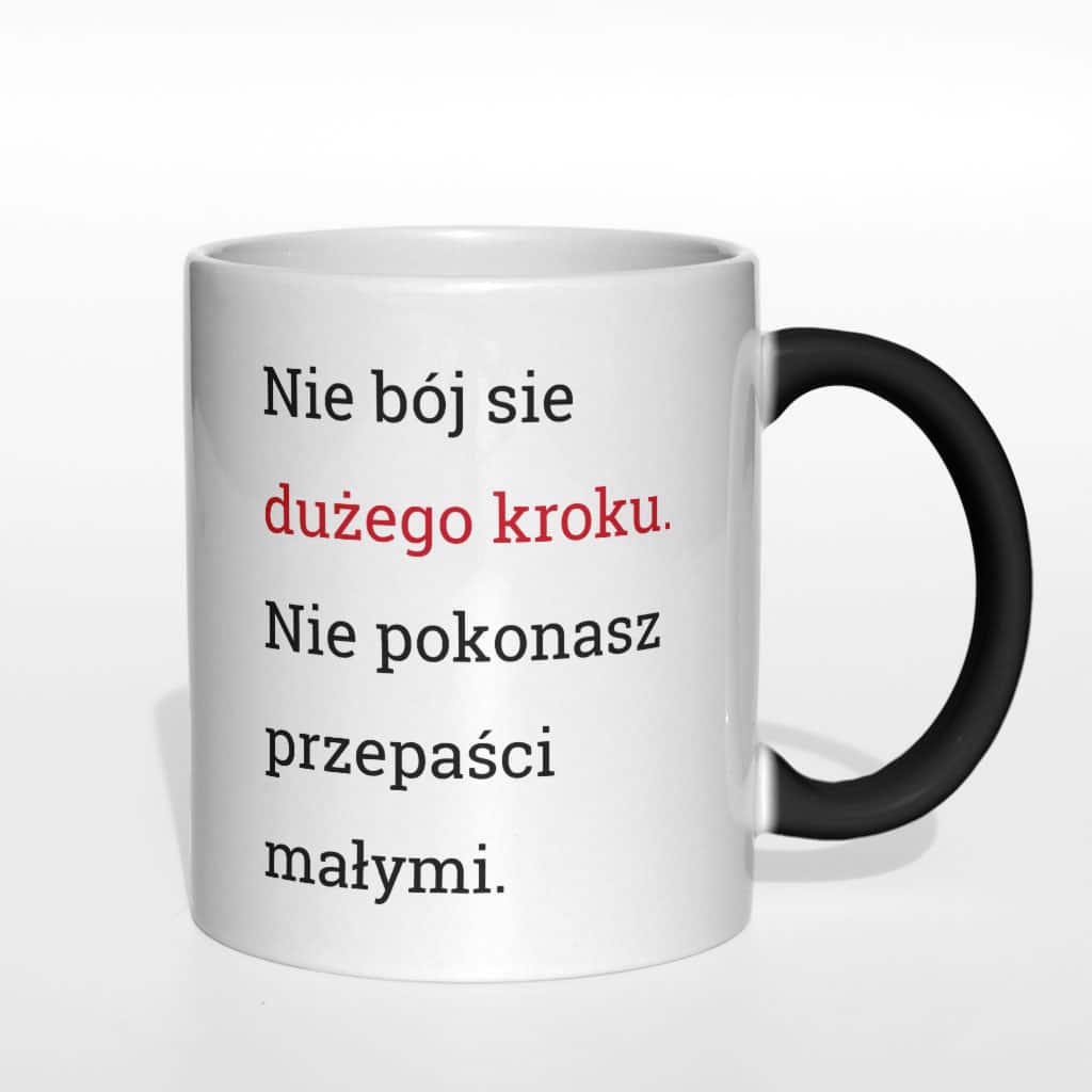 Nie bój się dużego kroku kubek - zdjęcie 6