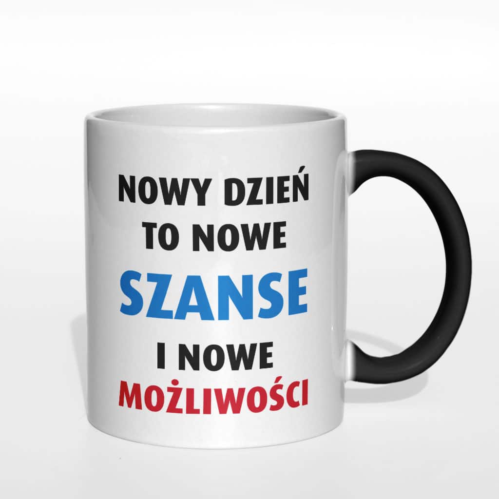 Nowy dzień to nowe szanse kubek - zdjęcie 2