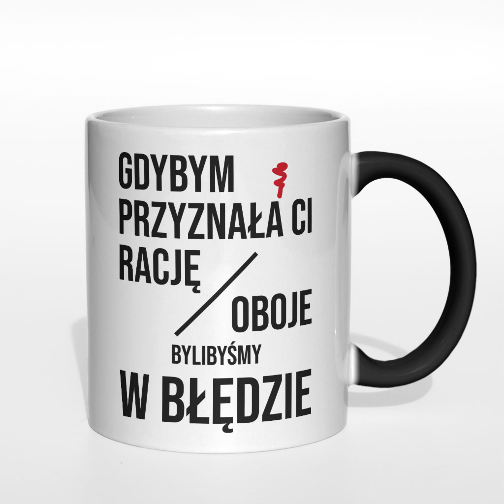 Gdybym przyznała Ci rację kubek - zdjęcie 6