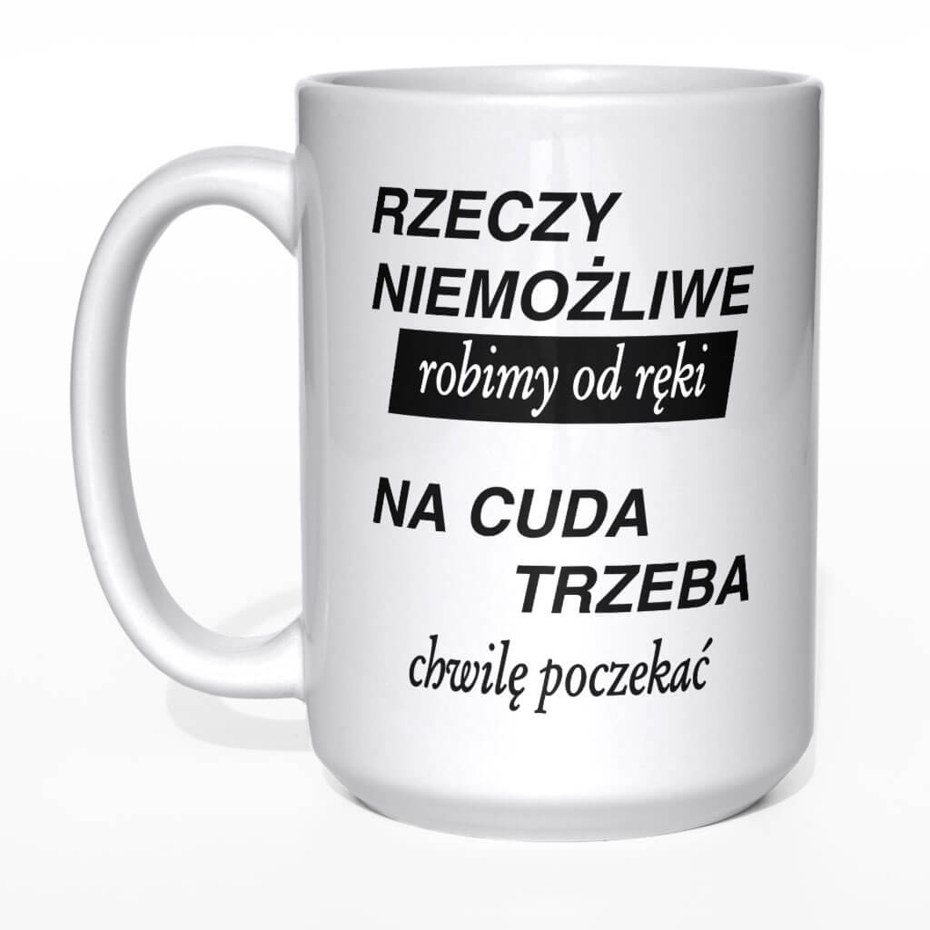 Rzeczy niemożliwe robimy od ręki kubek - zdjęcie 1