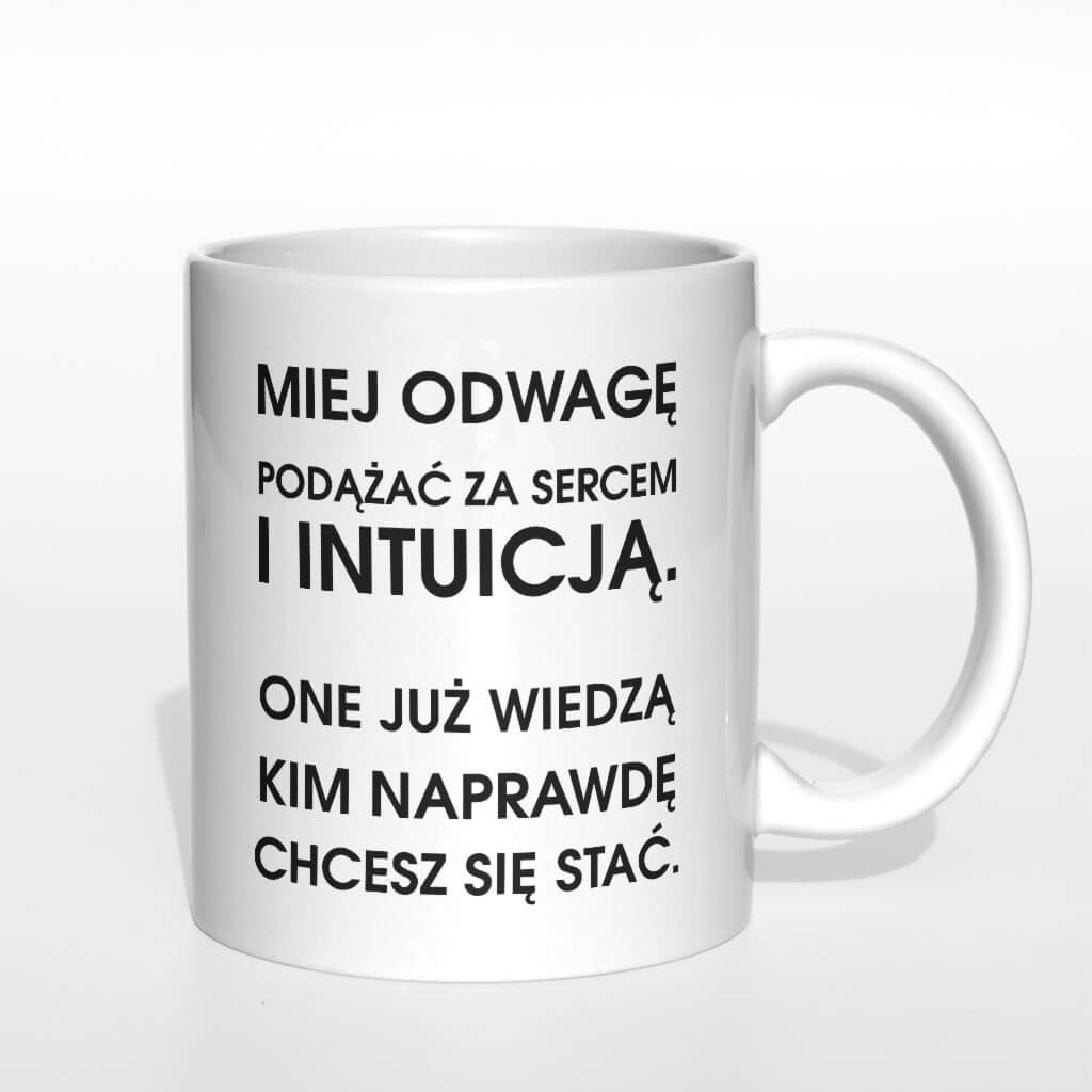 Miej odwagę podążać za sercem i intuicją kubek - zdjęcie 2