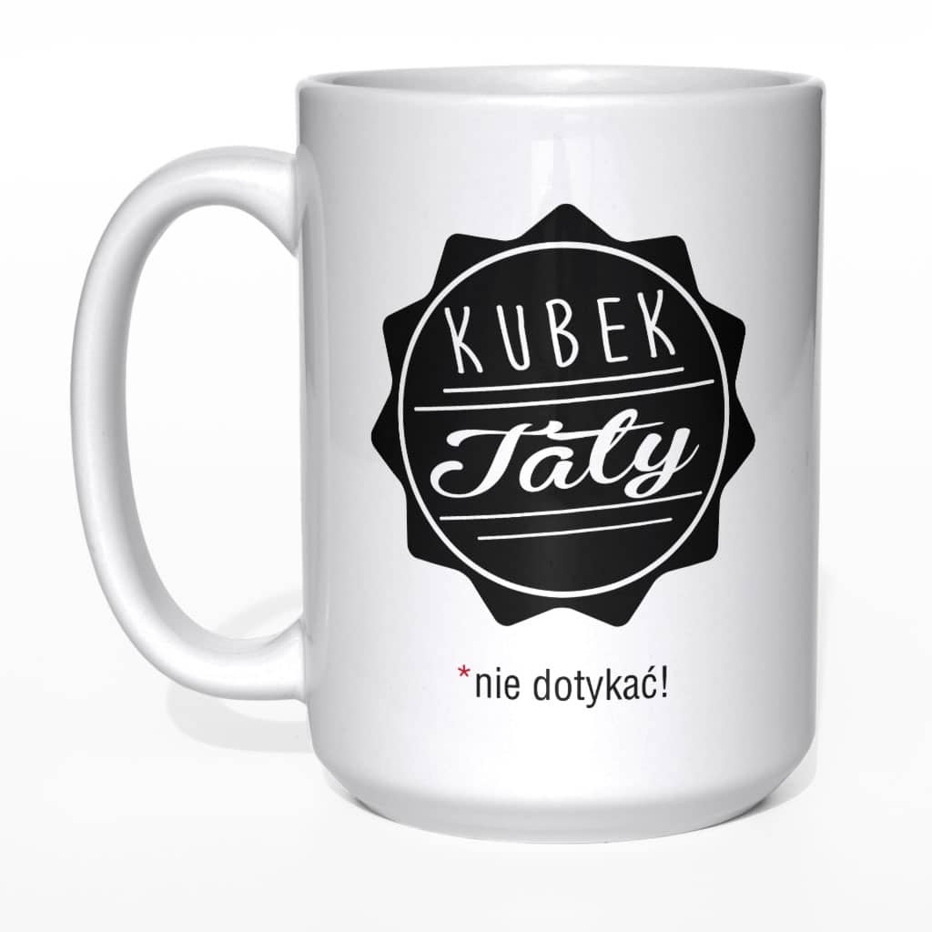 Kubek Taty nie dotykać - zdjęcie 5